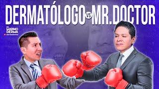 DERMATÓLOGO VS. MR. DOCTOR || Consejos de un dermatólogo