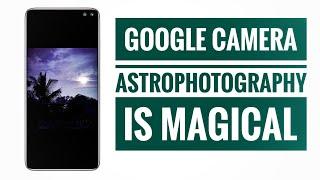 How to Take Perfect Astrophotography Shots with Google Camera | Astrophotography in Gcam 2020