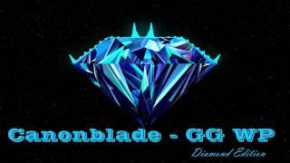 Canonblade   GG WP [Diamond Edition]