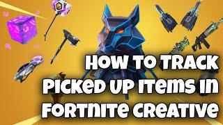 How to Track Picked Up Items in Fortnite Creative