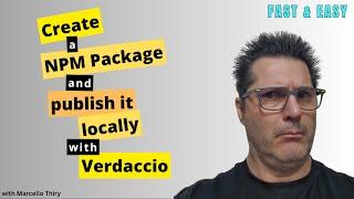 Create a NPM Package and publish it locally with Verdaccio