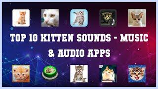 Top 10 Kitten Sounds Android App