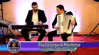 Paul Stanga & Marikanu - Colaj de sarbe showw 2021