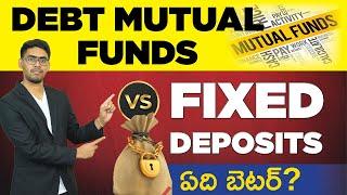 Debt Mutual Funds vs Fixed Deposit in Telugu | Complete Details about Mutual Funds and Fixed Deposit
