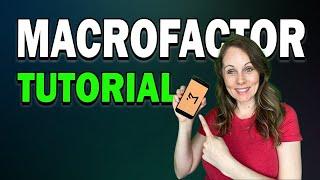 Beginner's Guide To MacroFactor: FULL TUTORIAL