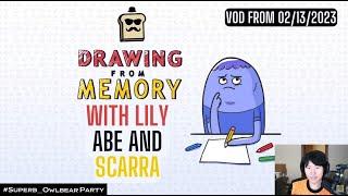 DisguisedToast plays Drawing from memory with Lily, Abe and Scarra. VOD from 02/13/2023