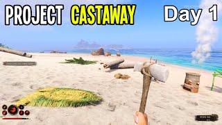 Day 1- Island Survival - PROJECT CASTAWAY Gameplay