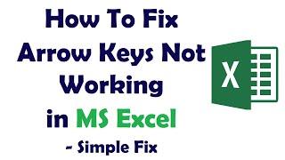 How To Fix Arrow Keys Not Working in MS Excel - Simple Fix