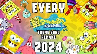 EVERY SPONGEBOB THEME SONG REMAKE 2024!!!