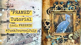 FRAMED: Creating a Framed Window For Your Journal/#JunkJournalJuly2023