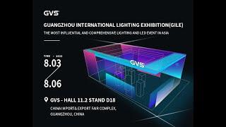 GVS Exhibition Live- Guangzhou international lighting exhibition(GILE) -Guang ya & messe frankfurt