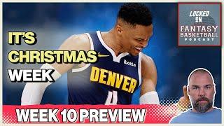 Week 10 Preview For Fantasy Basketball | Christmas Week