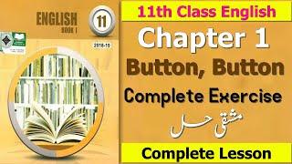 Button Button | Complete Exercise | 11th Class English Book 1 Chapter 1 Button Button