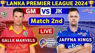  LPL Live: Jaffna Kings Vs Galle Marvels Live | JK vs GM Live | Lanka Premier League 2024 Live