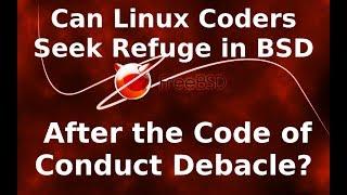 Will the BSDs come to Linux's Rescue After the CoC Debacle?