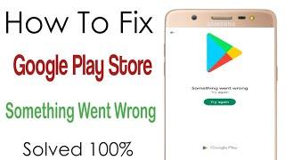 Google play store Something went wrong problem Solve / Play store try again problem solutions 2023