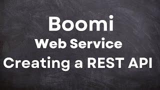Boomi API Management | Creating a REST API by importing a Boomi Process 02
