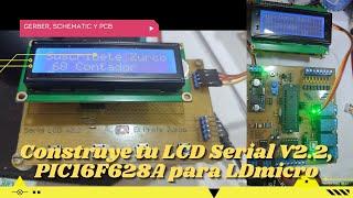  Construye tu LCD Serial V2.2, PIC16F628A SMD para LDmicro