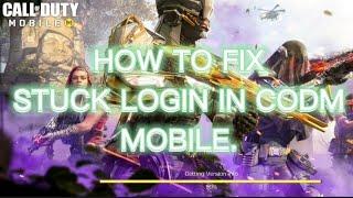 HOW TO FIX "STUCK LOGIN" IN CODM MOBILE |Call of Duty Mobile 2022 gvvgamingph