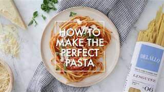 DeLallo How To Cook The Perfect Pasta