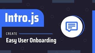 Intro.js - Creating User Onboarding Experience Better