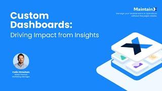 Custom Dashboards: Driving Impact from Insights