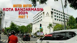 SUASANA TERBARU KOTA BANJARMASIN 2024