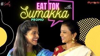 EAT TOK with Sumakka || Promo || Shiva Jyothi || Silly Monks