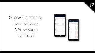 Grow Controls: How To Choose A Grow Room Controllers