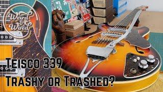 Trashy or Trashed?  1960s Teisco 339