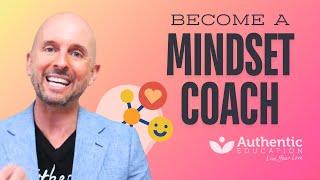 Could You Become A Mindset Coach NOW?