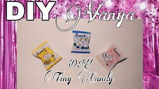 DIY Tiny Candy | Craft | DIY Vanya