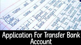 Application For Transfer Bank Account to Another Branch | Write & Make