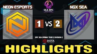 NEON ESPORTS VS NGX SEA HIGHLIGHTS - DPC SEA SPRING TOUR 2 DIVISION 1 2021/2022 !!