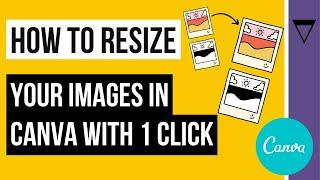 How to RESIZE Images in CANVA with 1 Click!