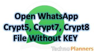 WhatsApp Log Reader, Read WhatsApp Crypt5, Crypt7, Crypt8, Crypt12 file without Key on PC