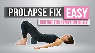 Prolapse Relief Routine - Eliminate Heaviness and Strengthen Your Pelvic Floor