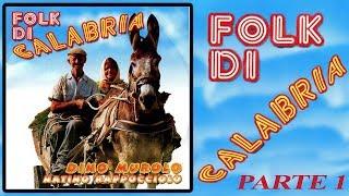 Natino Rappocciolo - Folk di Calabria parte 1