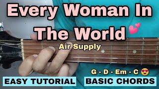 Every Woman In The World Guitar Tutorial - Air Supply (EASY CHORDS)