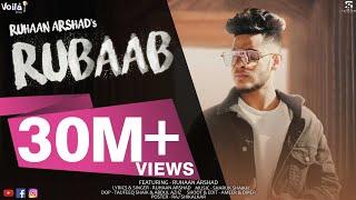 RUBAAB ( OFFICIAL MUSIC  VIDEO ) RUHAAN ARSHAD