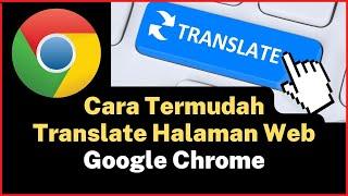 Cara Menerjemahkan Halaman Web Di Google Chrome Pc - Cara Translate Website Di Google Chrome