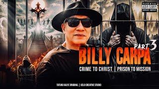 Part 3: from Crime to Christ, Prison to Mission Tatu ni Billy Carpa