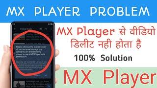 MX player Se Video Delete nhi ho raha hai kya kare