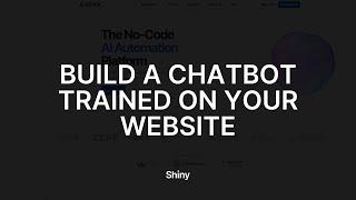 Build an AI Powered Chatbot Trained Trained On Your Website