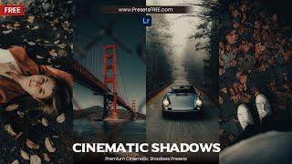 Get the FREE Cinematic Shadows Look with These Lightroom Presets | Cinematic Shadows Free Presets