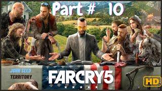 FAR CRY 5 Walkthrough Gameplay  Part 10 ( JOHN SEED TERRITORY )