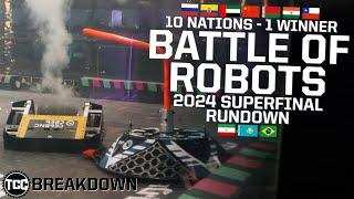 Robot Combat's 1st World Championship since 2003! - BATTLE OF ROBOTS 2024 SUPERFINAL BREAKDOWN