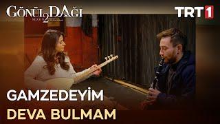 Gamzedeyim Deva Bulmam  - Gönül Dağı 61. Bölüm