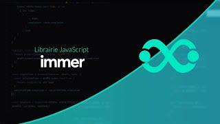 JavaScript : Découverte d'Immer
