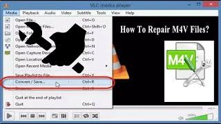 How To Repair M4V Files? [Video Guide]